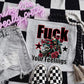 F*ck your feelings