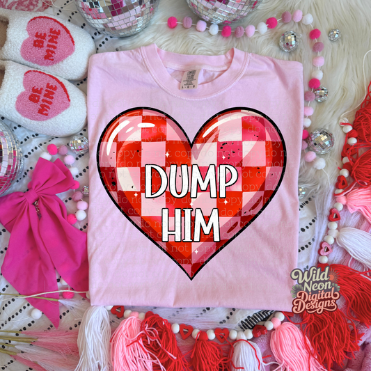 Dump him