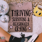 Thriving surviving