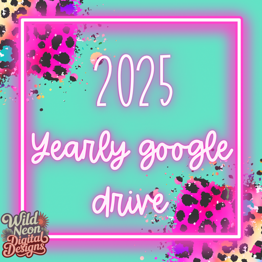 2025 Yearly Google Drive
