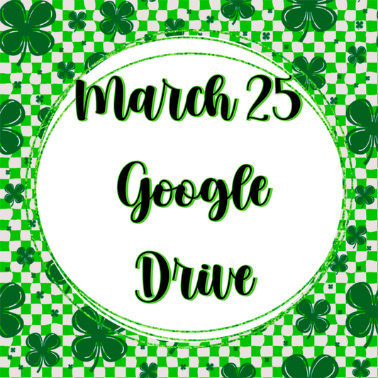 March 25 google drives