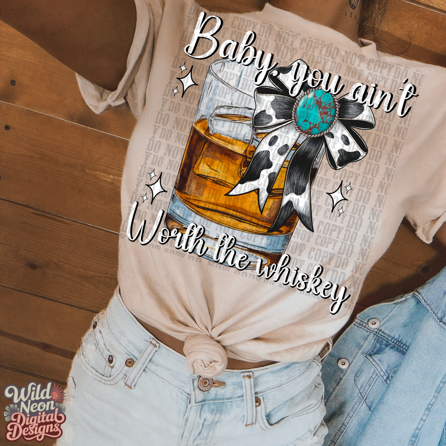 Baby you ain’t worth the whiskey