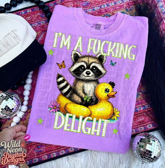 I’m a fucking delight
