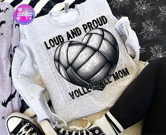Loud and proud volleyball Mom