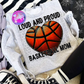 Loud and proud basketball mom